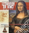 Leonardo da Vinci Experience. L'arte e le macchine. Ediz. italiana libro