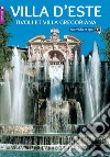 Villa d'Este. Tivoli e Villa Gregoriana. Ediz. francese libro