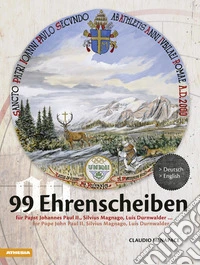 99 ehrenscheiben. Ediz. italiana, inglese, francese e tedesca libro