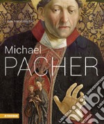 Michael Pacher. Ediz. tedesca libro