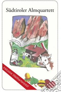 Suedtiroler Almquartett libro
