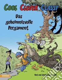 Cool, clever, classy. Das geheimnisvolle pergament libro