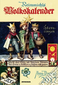 Reimmichls Volkskalender 2017. Ausgabe Südtirol libro
