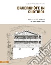 Bauernhöfe in Südtirol. Vol. 10 libro