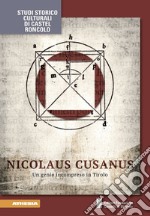 Nicolaus Cusanus. Un genio incompreso in Tirolo libro