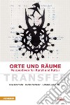 Orte & Räume. Perspektiven für Kunst und Kultur libro