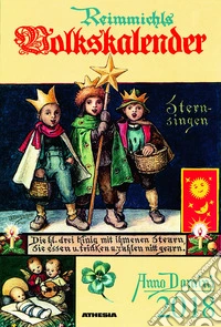 Reimmichls Volkskalender 2018. Ausgabe Südtirol libro