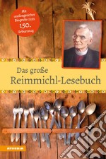 Das grosse Reimmichl Lesebuch