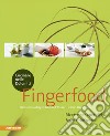 Cucinare nelle Dolomiti. Fingerfood. Ricette per aperitivi, feste e rinfreschi libro