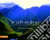 Im licht der berge. Von Landschaften, Schmugglern und verborgenen Schätzen in den Pfunderer Bergen. Ediz. illustrata libro di Engl Michael I. Ribul Anton