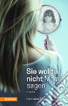 Sie wollte nicht mama sagen libro