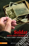 Soldat unter zwei diktatoren. Ein südtiroler schicksal im zweiten weltkrieg libro