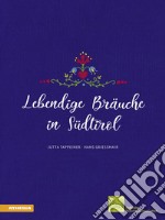 Lebendige brauche in Sudtirol libro