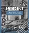 Podini. Un secolo in Alto Adige. Ediz. italiana e tedesca libro