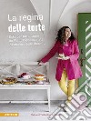 La regina delle torte. Dolci per tutto l'anno da Wally, l'appassionata pasticciera delle Dolomiti. Ediz. illustrata libro di Tschurtschenthaler Waltraud