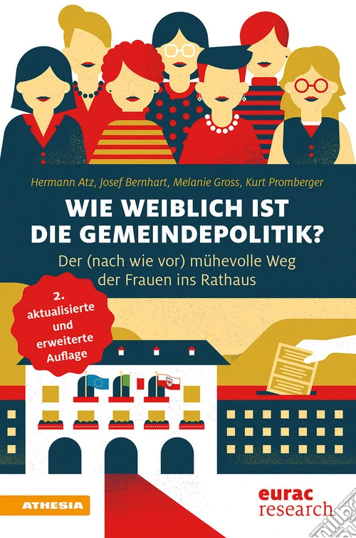 Wie weiblich ist die Gemeindepolitik? Der m�hevolle Weg ins Rathaus. Ediz. ampliata