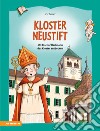 Kloster Neustift. Mit Bischof Hartmann das Kloster entdecken libro di Gasser Evi Gschleier Kathrin