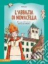 L'abbazia di Novacella. Scoprire il monastero con il Vescovo Artmanno libro di Gasser Evi Gschleier Kathrin