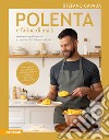 Polenta e farina di mais. 40 ricette tradizionali e creative, dal dolce al salato libro di Cavada Stefano