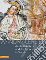 Wandmalereien des Mittelalters und der frühen Neuzeit in Tramin