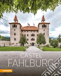 Castel Fahlburg. Ediz. a colori libro