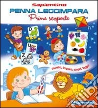 Prime scoperte. Ediz. illustrata