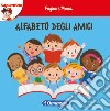 Alfabeto degli amici. Pagine e penna libro