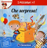 Che sorpresa! Ediz. a colori