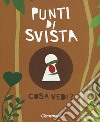 Punti di svista. Ediz. a colori libro