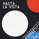 Hasta la vista! Ediz. a colori libro