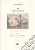 Fiabe, novelle e racconti siciliani. Testo siciliano e italiano. Ediz. integrale libro