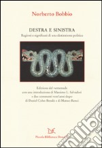 Destra e sinistra. Ragioni e significati di una distinzione politica libro