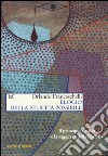 Elogio della felicità possibile. Il principio natura e la saggezza della filosofia libro di Franceschelli Orlando