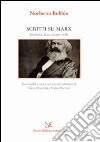 Scritti su Marx. La dialettica, lo Stato, la società civile libro