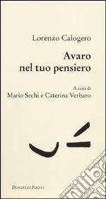 Avaro nel tuo pensiero libro