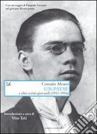 Un Paese e altri scritti giovanili (1911-1918) libro