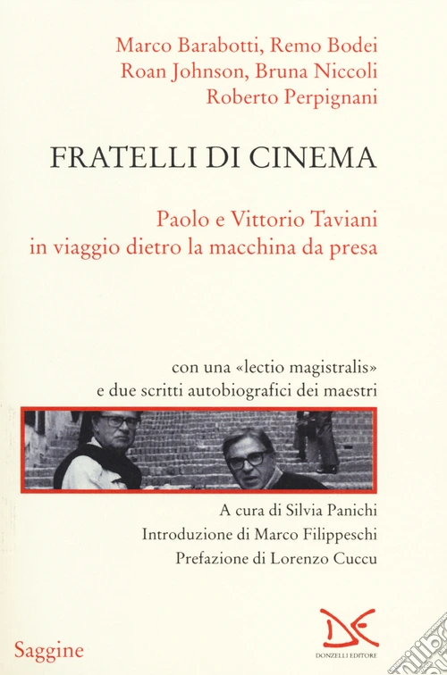 Fratelli di cinema. Paolo e Vittorio Taviani in viaggio dietro la macchina da presa