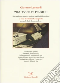 Zibaldone di pensieri. Nuova edizione tematica stabilita sugli Indici leopardiani