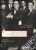 Giacomo Matteotti. Un riformista rivoluzionario libro