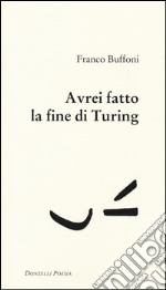 Avrei fatto la fine di Turing libro