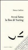 Avrei fatto la fine di Turing libro