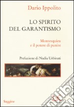 Lo spirito del garantismo. Montesquieu e il potere di punire