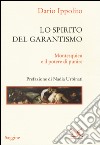 Lo spirito del garantismo. Montesquieu e il potere di punire libro di Ippolito Dario