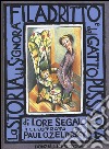 La storia della signora Filadritto e del suo gatto Pussavia. Ediz. illustrata libro