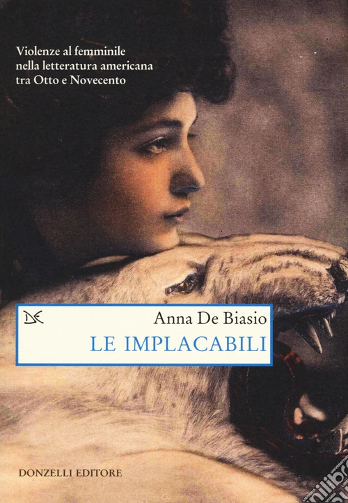 Le implacabili. Violenze al femminile nella letteratura americana tra Otto e Novecento