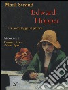 Edward Hopper. Un poeta legge uno pittore. Ediz. a colori libro