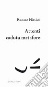 Attenti caduta metafore libro