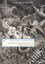 Galassia Ariosto. Il modello editoriale dell'«Orlando Furioso» dal libro illustrato al web libro