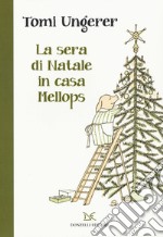 La sera di Natale in casa Mellops. Ediz. a colori libro