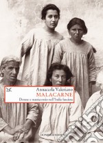 Malacarne. Donne e manicomio nell'Italia fascista libro